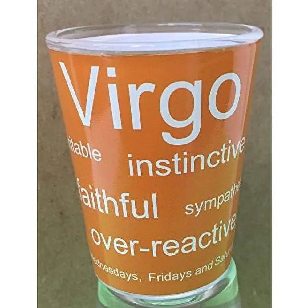 Glass (Aug - Virgo 23) Shot Sign - 24 Sep