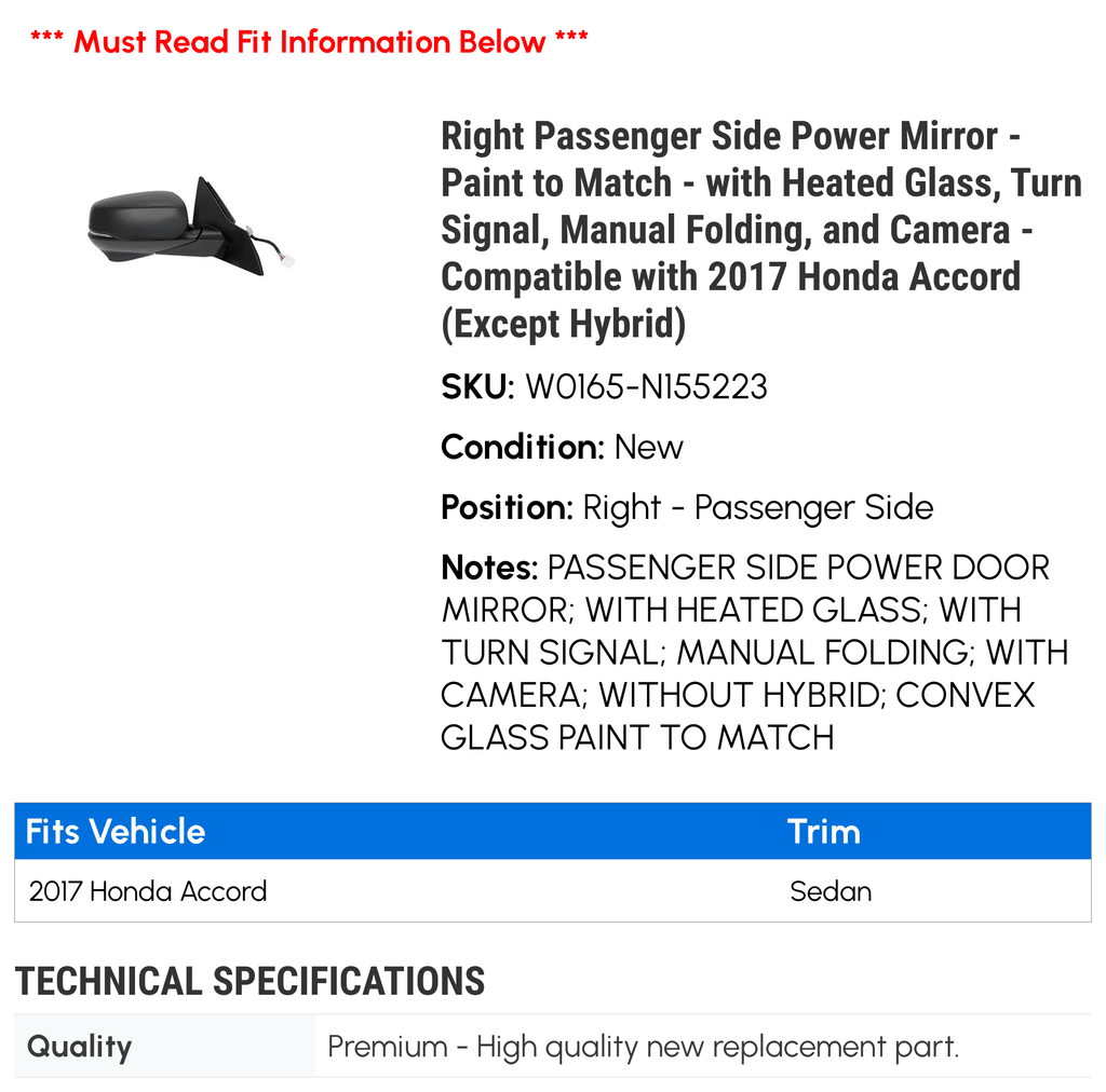 Heated to Mirror Honda Compatible Power - - 2017 Glass, with and with Passenger Signal, Folding, (Except Paint Manual Right Turn Camera Side Hybrid) Accord - Match
