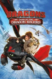 Dragons: Dragon Dawn Racers of (2014) v d Movie D the English