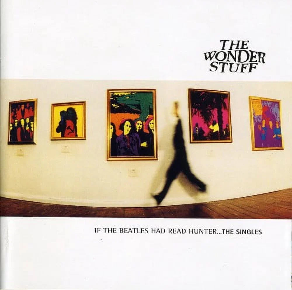 '- Hunter - Beatles Had the CD Wonder Stuff Read Singles - The