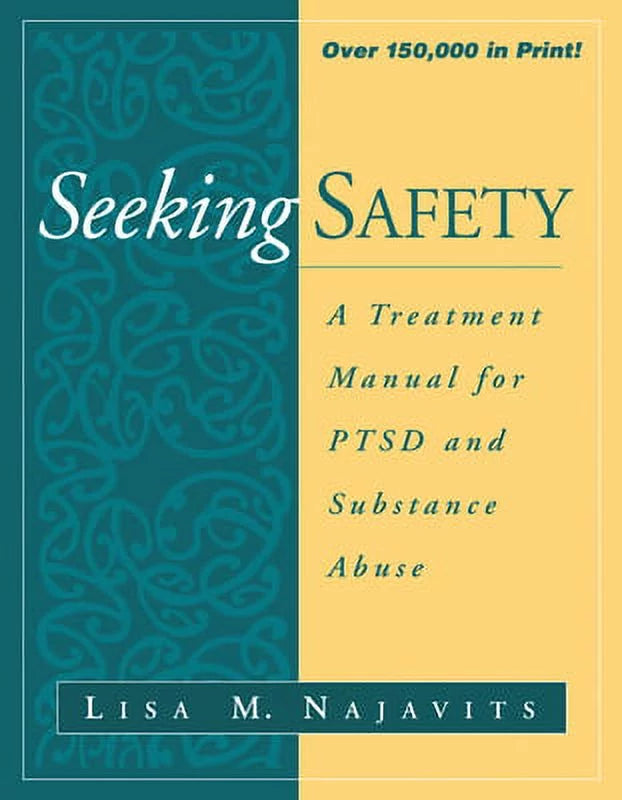 9781572306394) (Paperback Safety: Pre-Owned M A Abuse Substance Ptsd Seeking Treatment by and Manual Lisa Najavits for