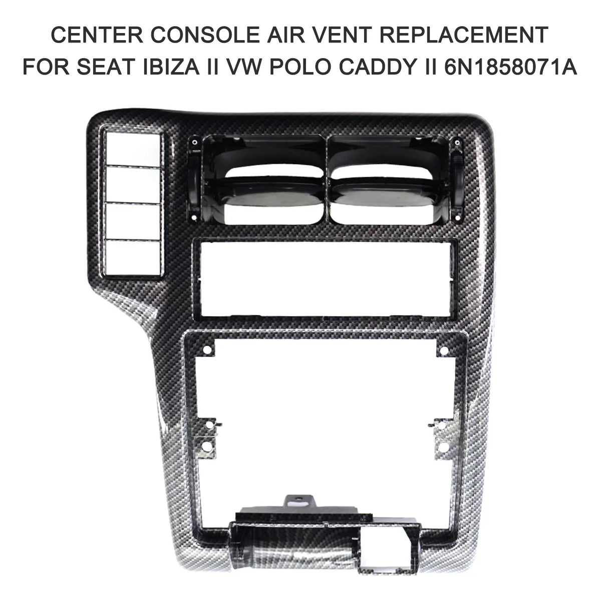 for Vent Center Replacement II Ibiza Console 6N1858071A II Caddy Air moobody Seat